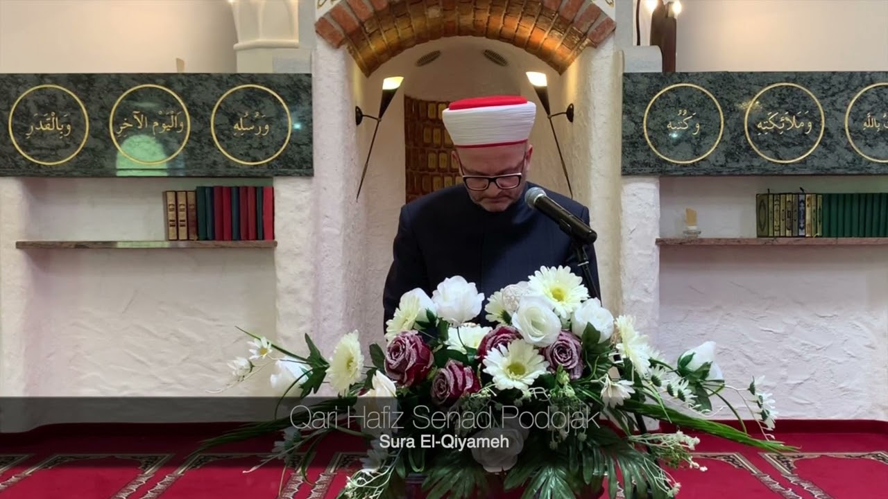 Qari Hafiz Senad Podojak, sura El Qiyameh