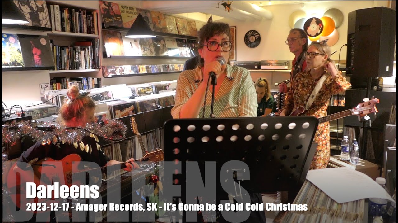Darleens - It's Gonna be a Cold Cold Christmas - 2023-12-17 -  Copenhagen Amager Records, DK