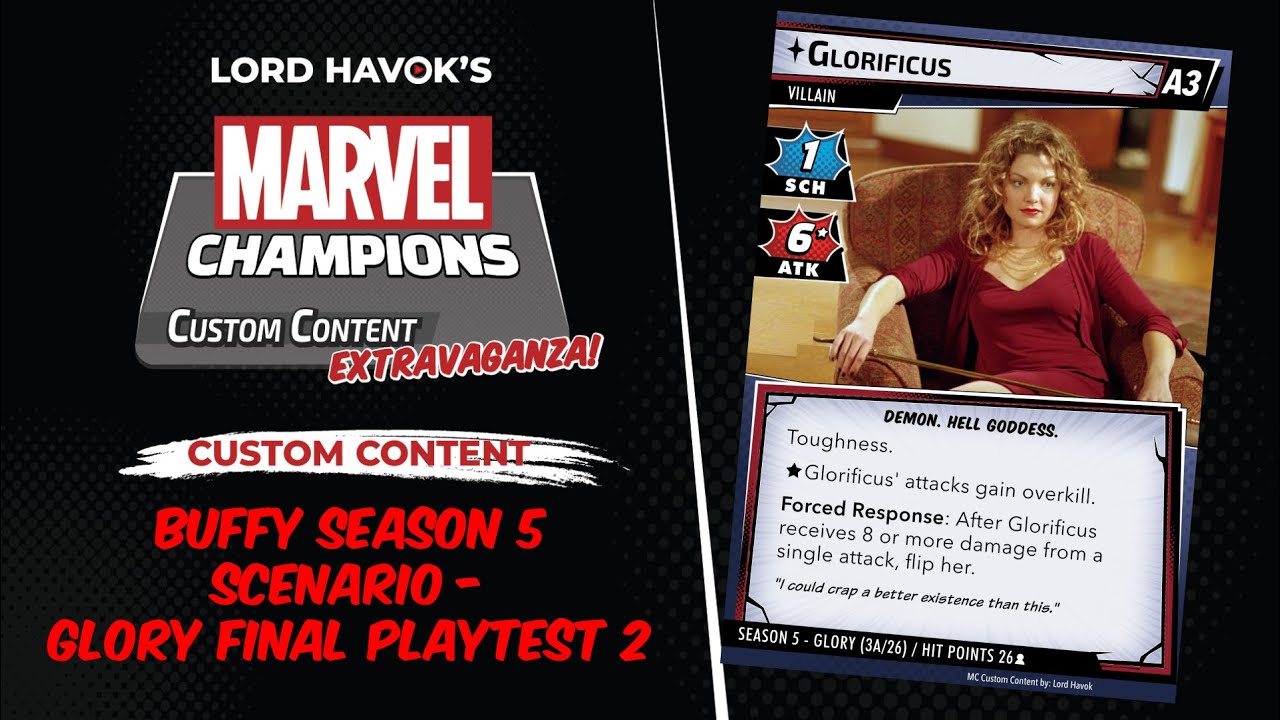 Marvel Champions Custom Content - BtVS Season 5 - Glory scenario final playtest part 2