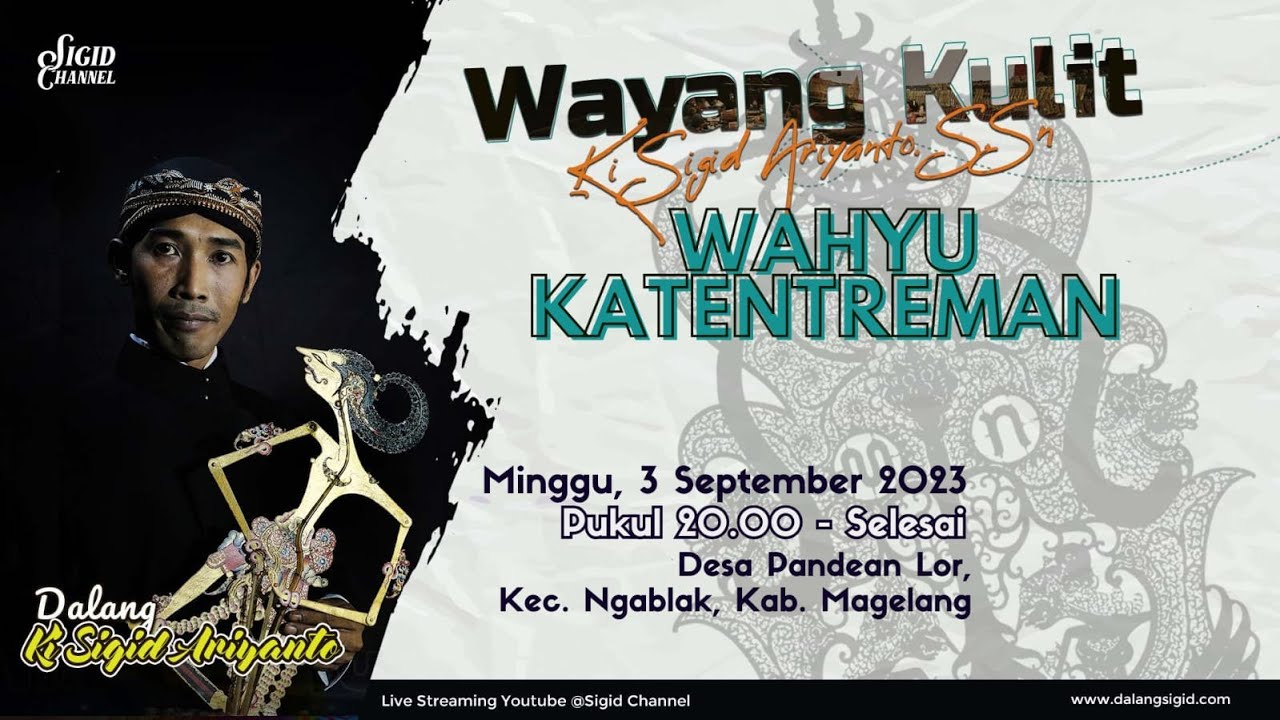 Gagrak Mataraman - WAHYU KATENTREMAN - KI SIGID ARIYANTO - Desa Pandean Lor, Kec Ngablak, Magelang