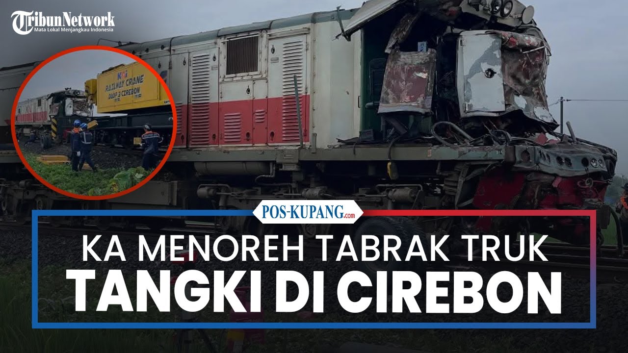 KA Menoreh Tabrak Truk Tangki Mogok di Perlintasan Sebidang Cirebon