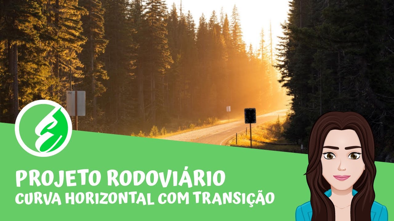 Projeto rodoviário: curva horizontal com transição [Teoria]