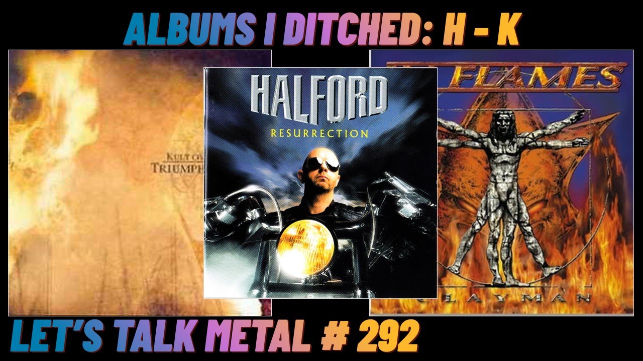 More Heavy Metal Albums I Ditched: H-K. LET'S TALK METAL #292