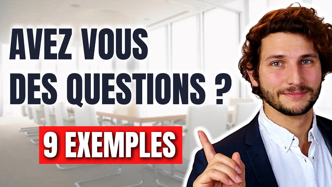 9 QUESTIONS &agrave; POSER &agrave; la fin d'un entretien d'embauche (avez vous des questions ?)