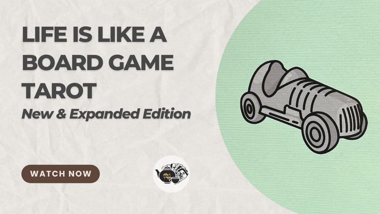Life is like a Board Game Tarot - Nouvelle édition