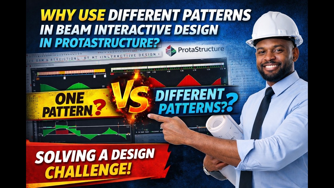 WHY USING DIFFERENT PATTERNS IN PROTASTRUCTURE BEAM DESIGN CHANGES EVERYTHING!