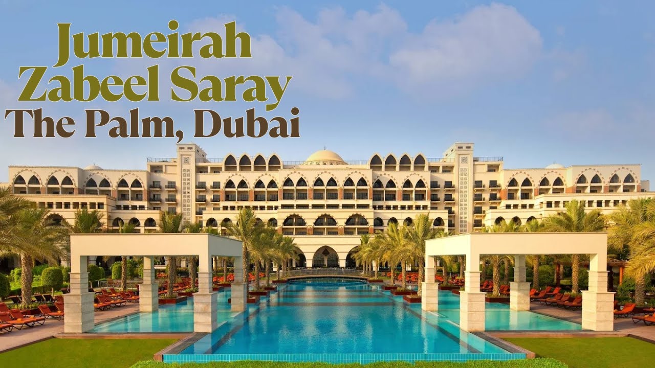 Staying at a 5 Star Luxury Hotel at The Palm, Dubai - Jumeirah Zabeel Saray (WALKTHROUGH)