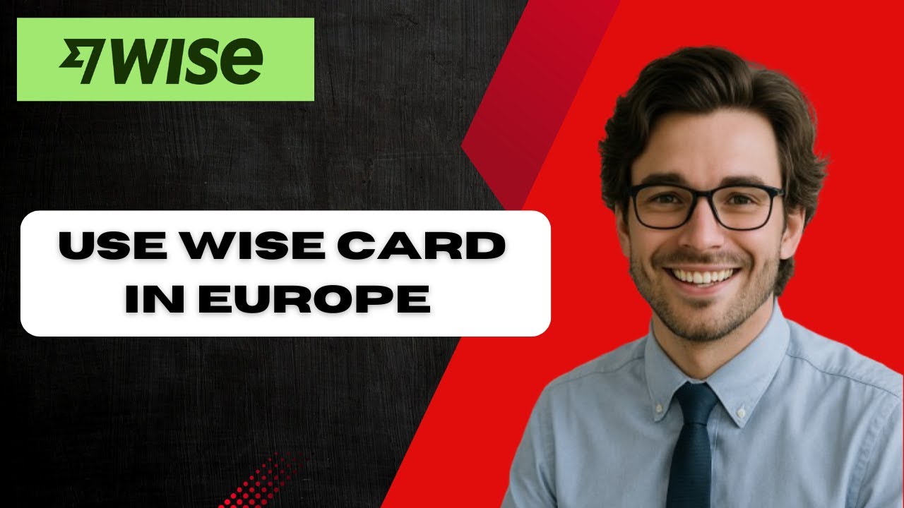 How To Use Wise Card in Europe 2025 (full guide)