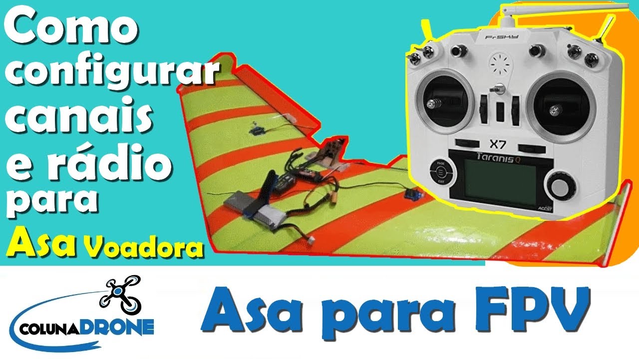 Como configurar Canais e Rádio para Asa FPV | colunaDRONE