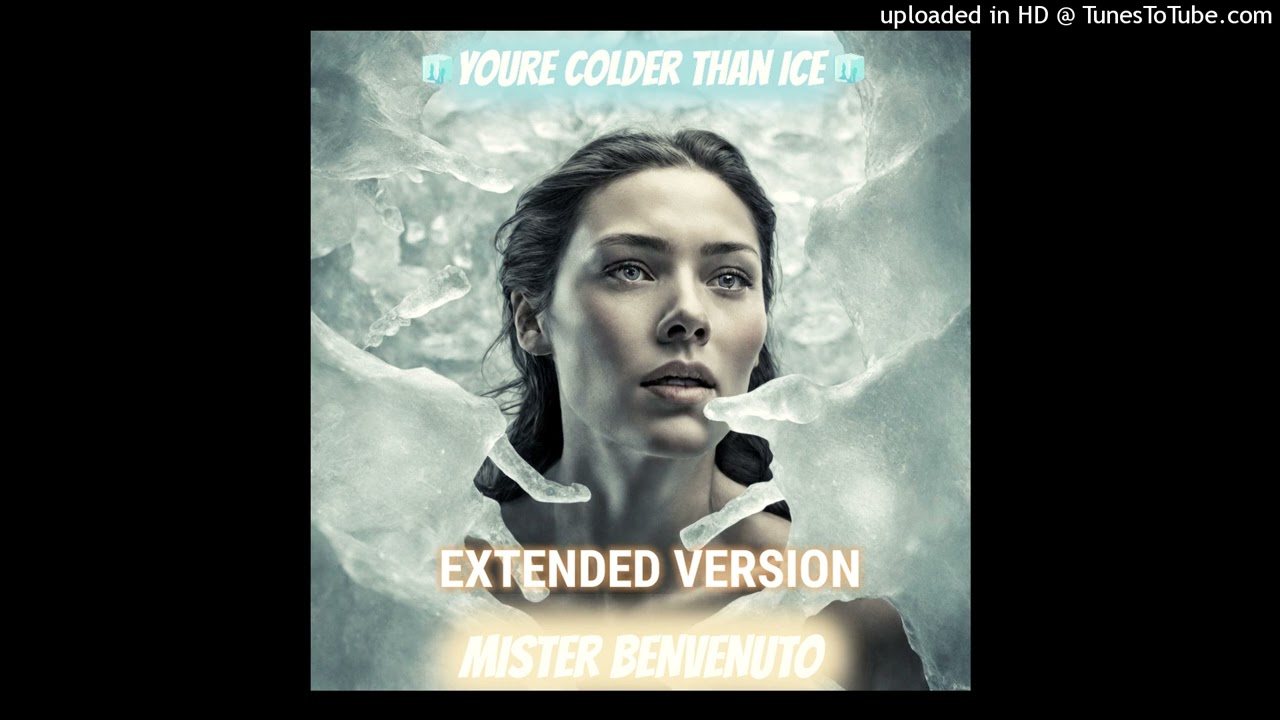 Mister Benvenuto - You´re Colder Than Ice EXTENDED VERSION (Italo Dance 2024)