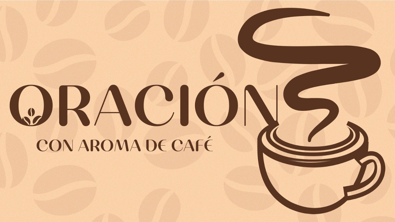En Vivo | Oración con aroma de café l Miércoles 18 de Febrero del 2026