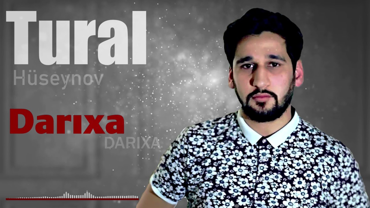 Tural Huseynov - Darixa Darixa | Azeri Music [OFFICIAL]