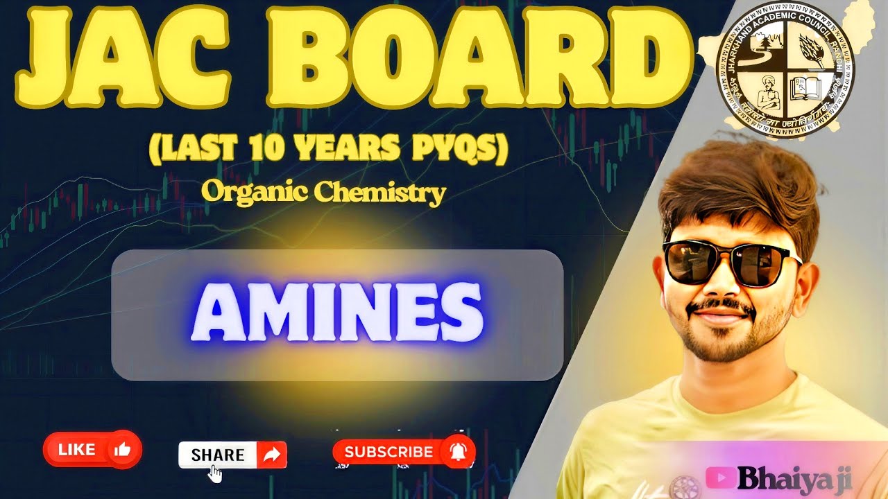 JAC BOARD LAST 10 YEARS PYQS OF AMINES || CLASS-12TH CHEMISTRY ||#BHAIYA JI