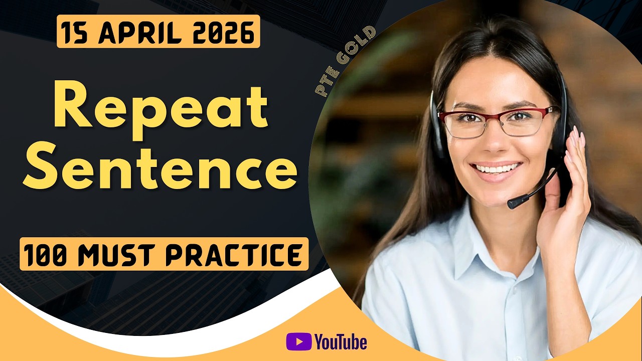 PTE Repeat Sentence - APRIL 2026 - MUST PRACTICE