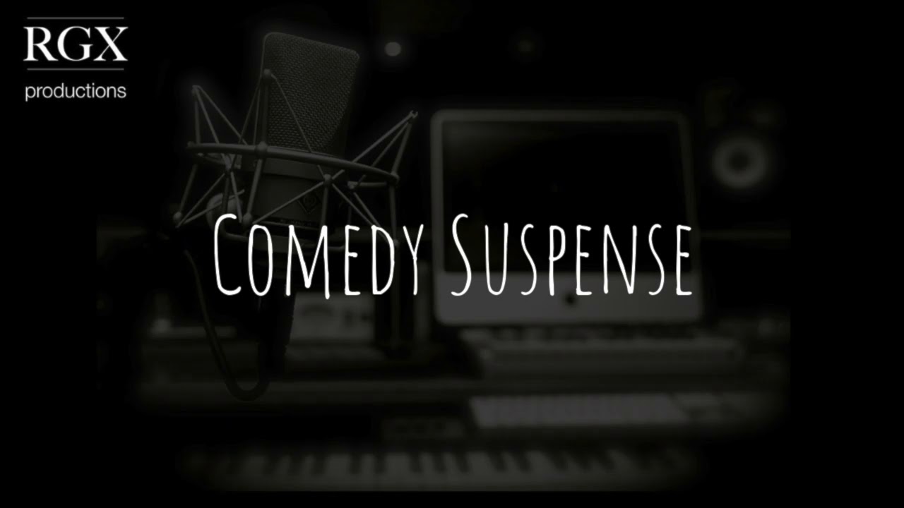 Comedy Suspense [Audio Only]