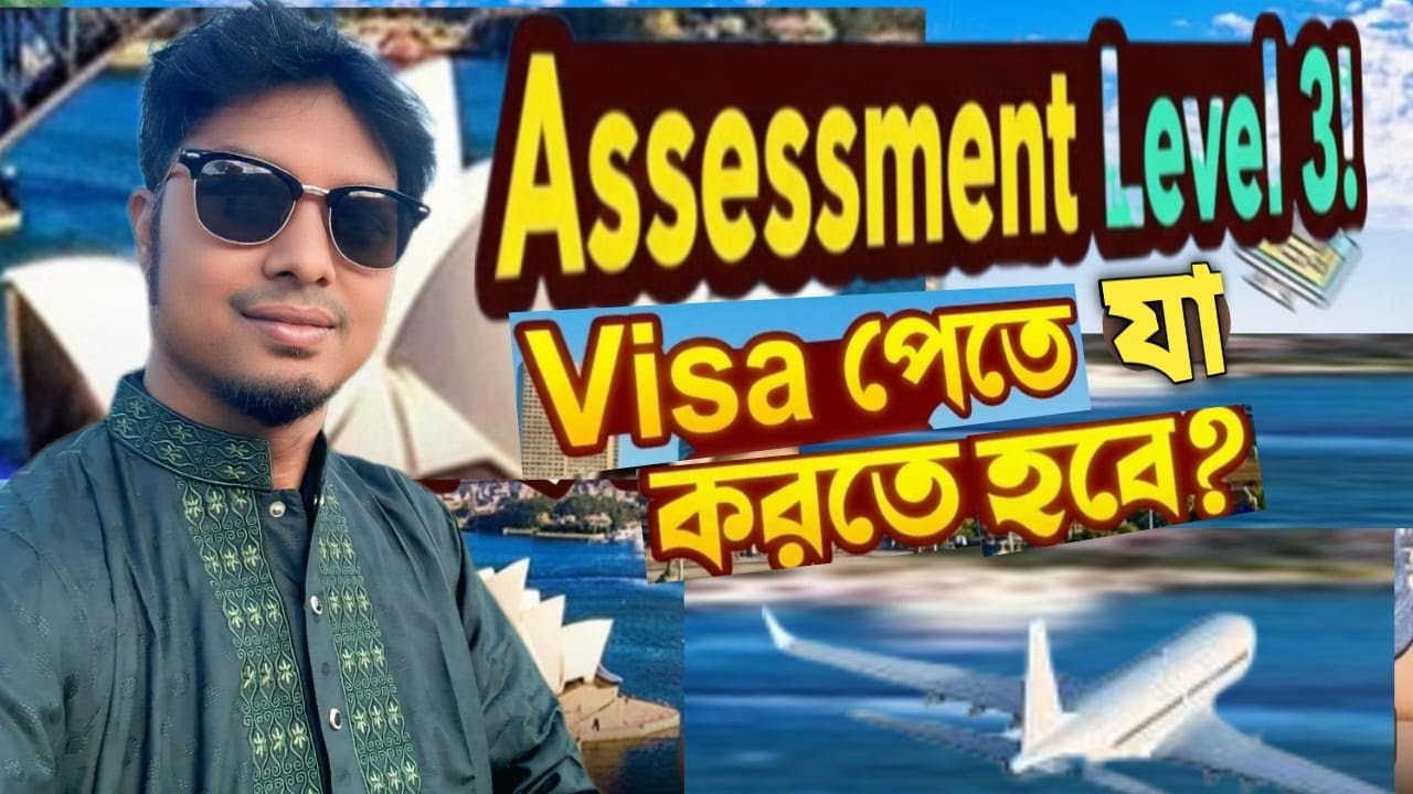 ASSESSMENT LEVEL 3! THINGS TO DO FOR GETTING AUSTRALIAN STUDENT VISA?