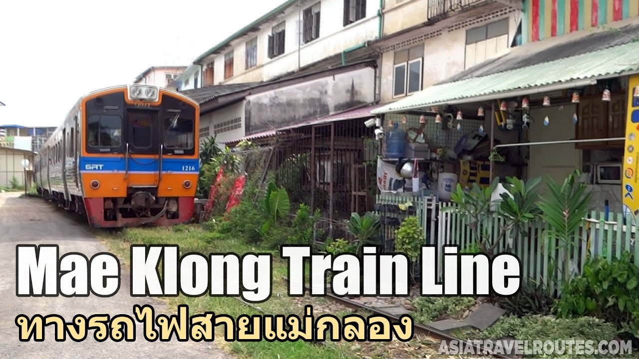 Mae Klong Train Line to Ban Laem ทางรถไฟสายแม่กลอง