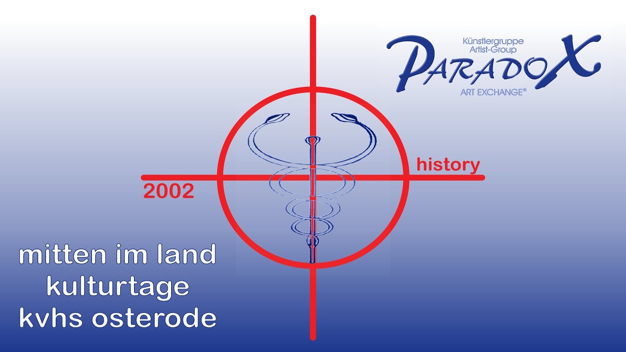 PARADOX history: Mitten im Land - Kunsttage Osterode am Harz 2002