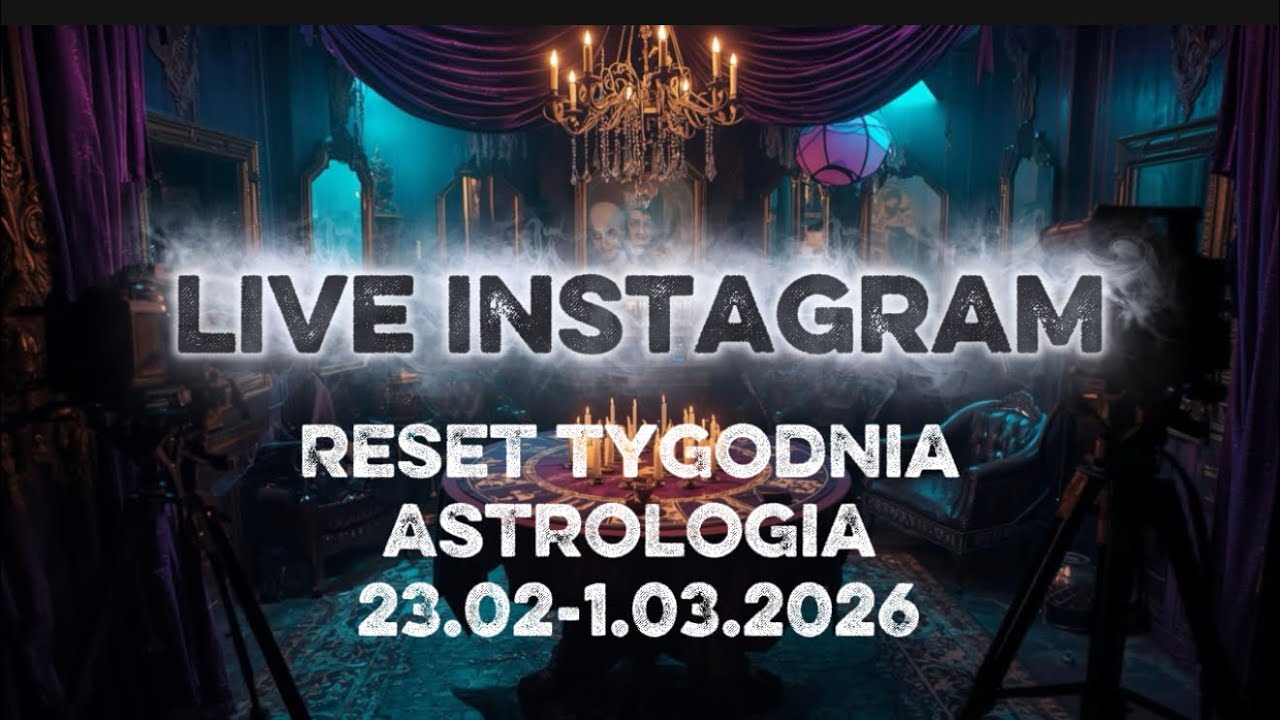 Live Instagram 🩷 Astrologia 23.02-1.03.2026 🎬 WIELKI RESET 📀📱