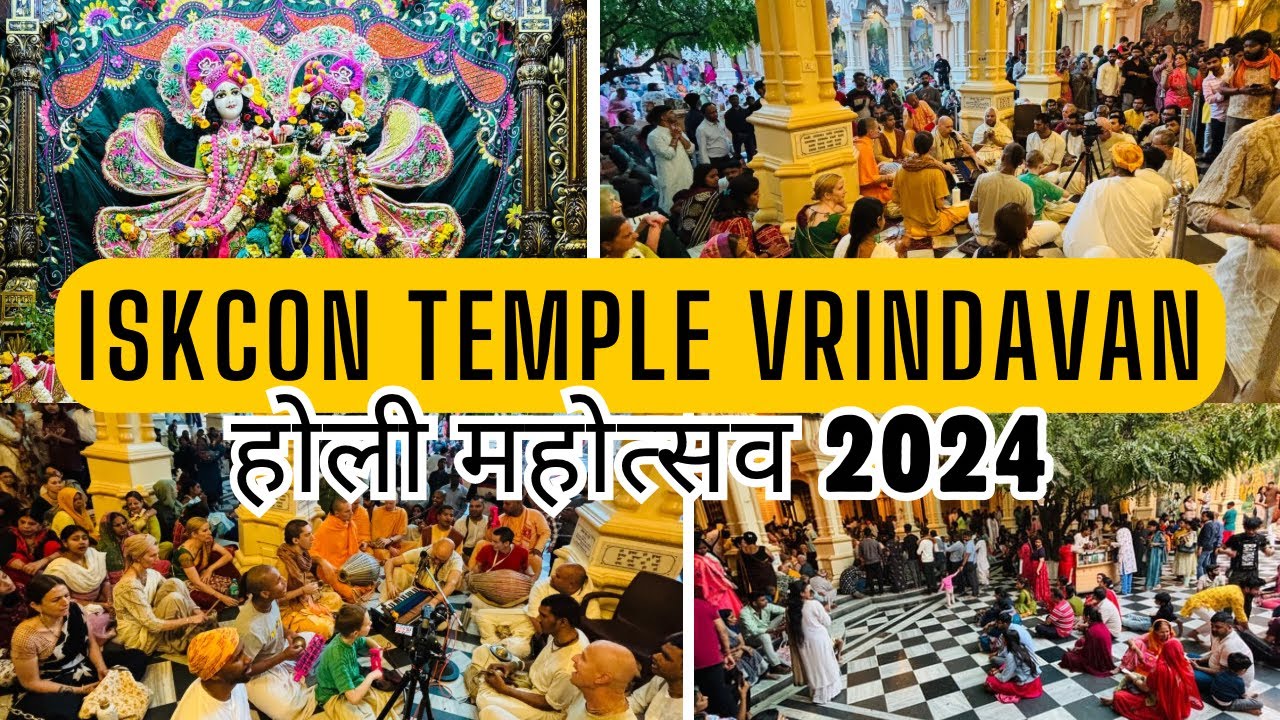 ISKCON Temple Holi | Vrindavan Holi | Braj Ki Holi |