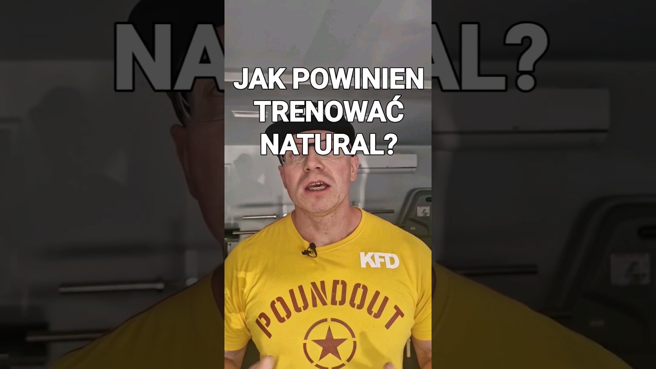 JAK POWINIEM TRENOWAĆ NATURAL? #fitness #kulturystyka #trening