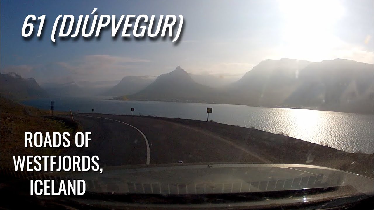 Roads of Westfjords, Iceland: 61, Djúpvegur (with Súðavík, Ísafjörður, Bolungarvík) | July 2021