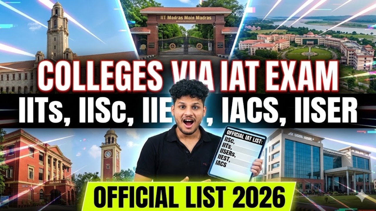 IAT 2026: 7IISERs + 2 IITs + IISc + IACS + IIEST via ONE Exam! 🤯 | Colleges Accepting IAT 2026 Score