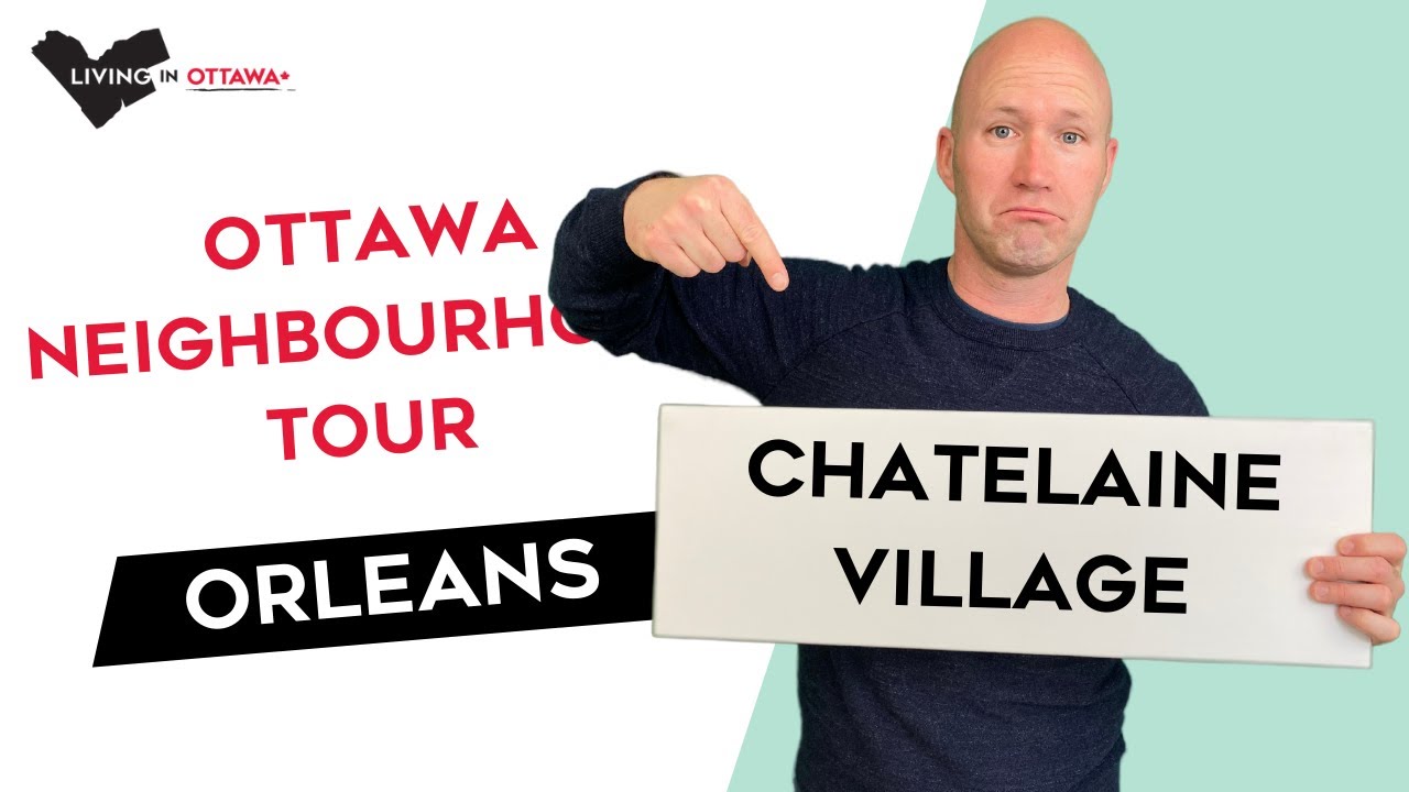 Orleans Ontario Chatelaine Village Neighbourhood Tour with Ottawa Real Estate Agent & Ottawa Realtor