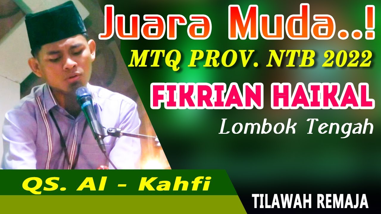 Qori' Juara 1 (Remaja Putra) MTQ NTB 2022 - FIKRIAN HAIKAL