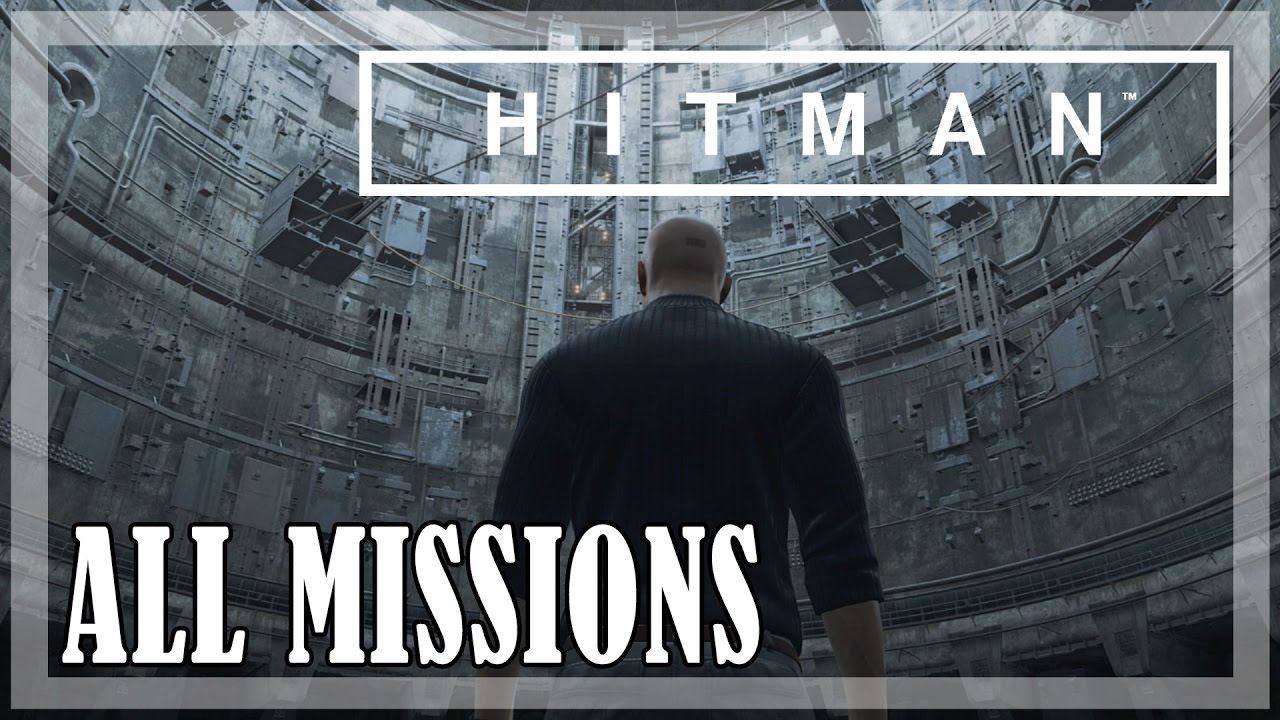 HITMAN - All Missions | Full game