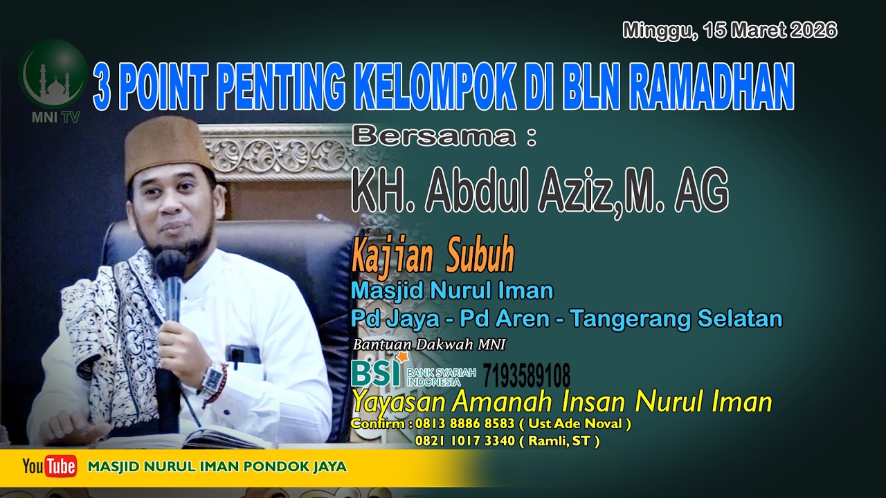 3 POINT PENTING KELOMPOK DI BULAN RAMADHAN Bersama KH Abdul Aziz M AG
