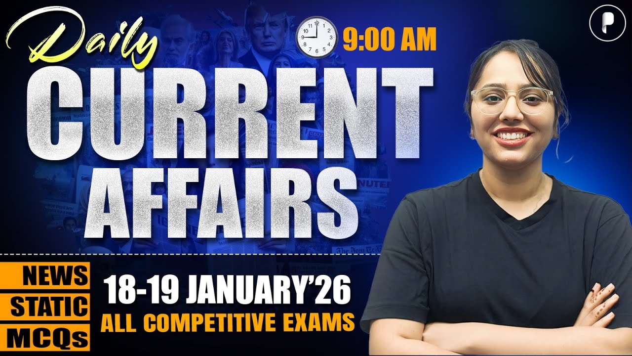 18-19 January Current Affairs 2026 | Daily Current Affairs | Current Affairs Today