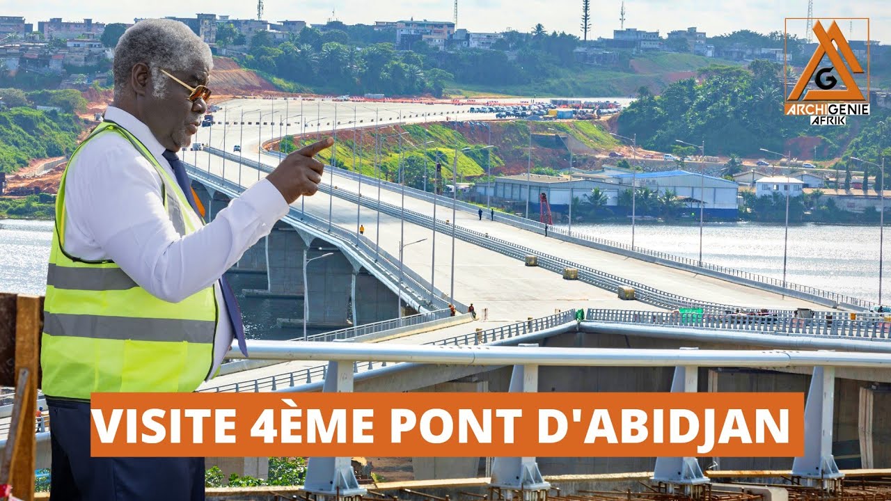 VISITE SUR LE CHANTIER DU 4ÈME PONT D'ABIDJAN,  MINISTRE BEUGRÉ MAMBÉ