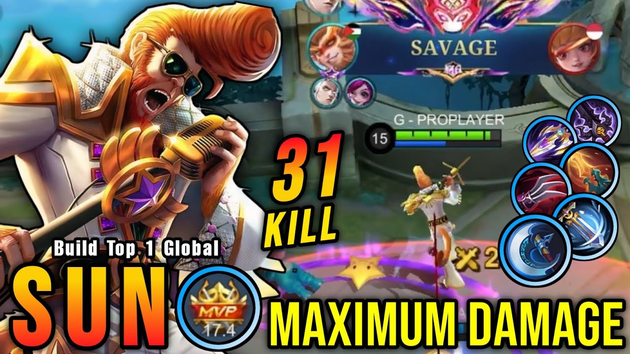 31 Kills + SAVAGE & 2x MANIAC!! Sun Maximum Damage Build 100% Broken - Build Top 1 Global Sun ~ MLBB
