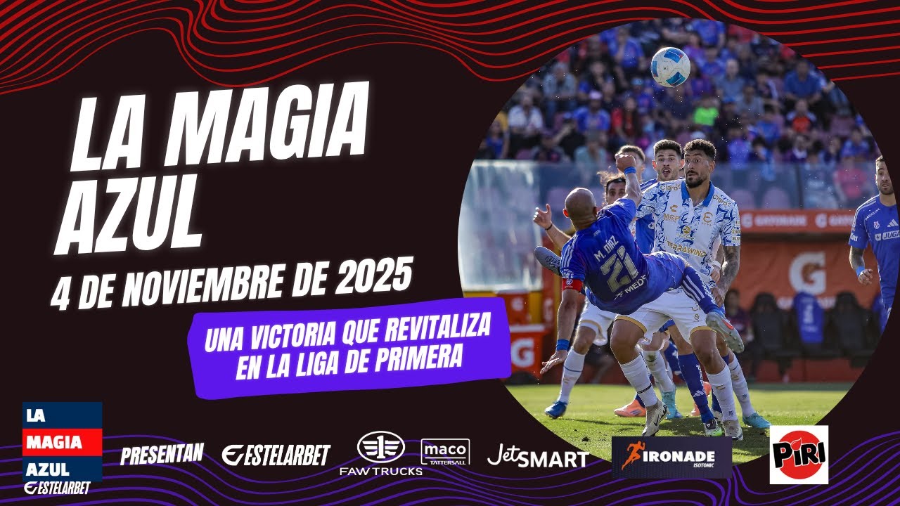 📺🤘La Magia Azul EN VIVO | Universidad de Chile vuelve al triunfo ante Everton en Santa Laura