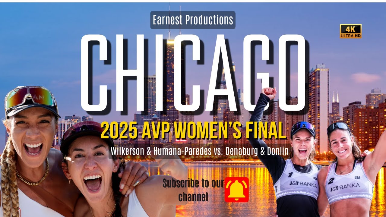 2025 AVP Chicago Women&rsquo;s Final Humana-Paredes/Wilkerson vs. Denaburg/Donlin