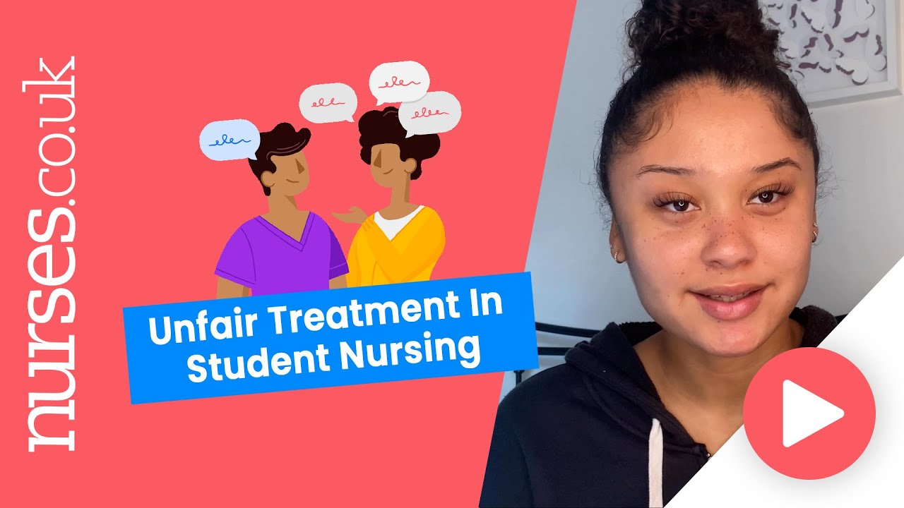 Unfair Treatment In Student Nursing