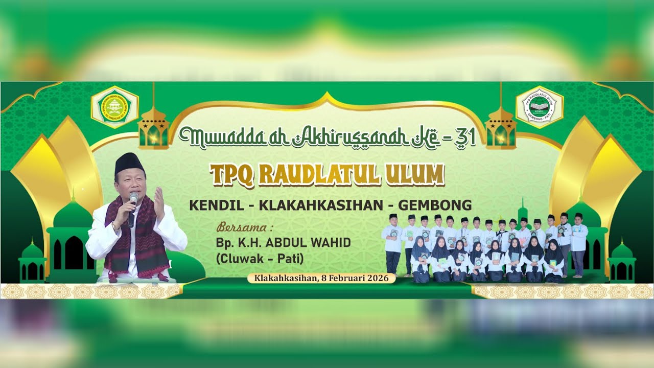 🔴 Live Muwadda'ah Akhirussanah Ke - 31 TPQ Raudlatul Ulum Ds. Kendil _ Klakahkasihan - Gembong