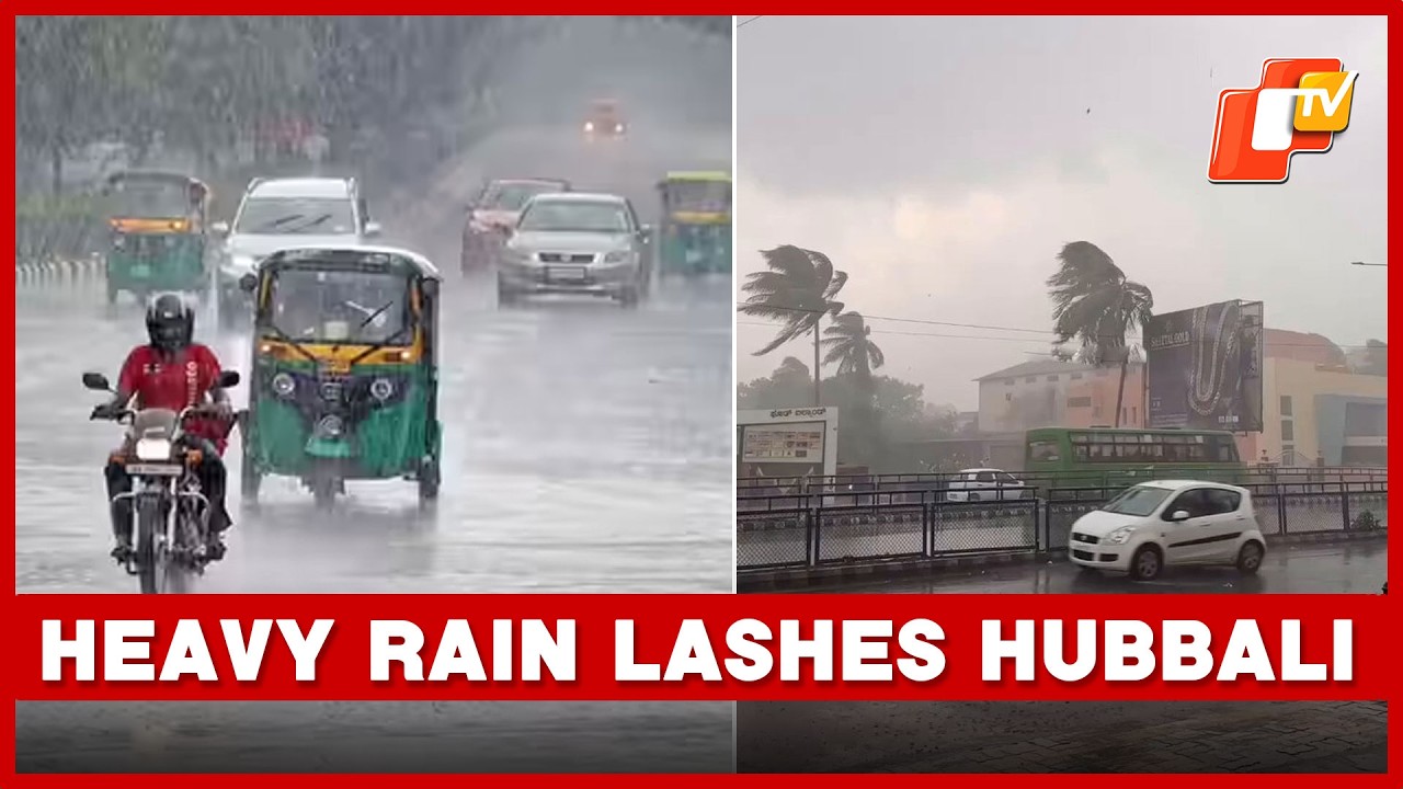 Heavy Rain Lashes Karnataka's Hubbali, Normal Life Disrupted | OTV