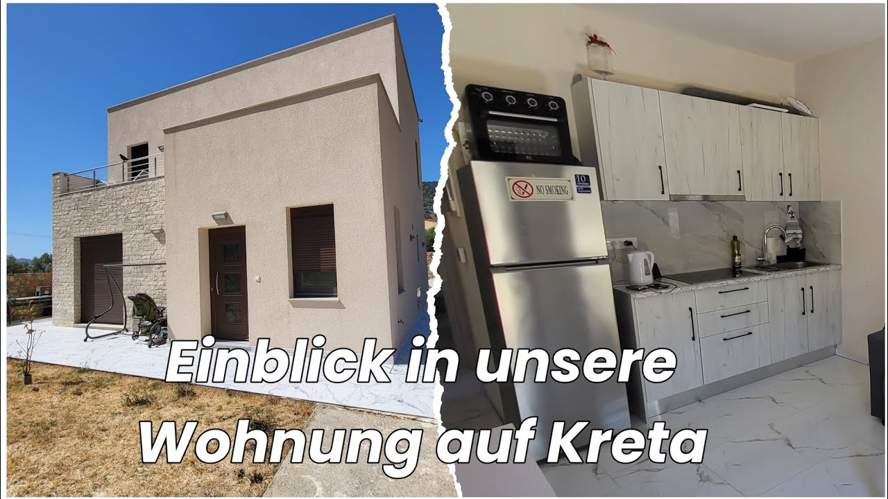 Wohnungstour auf Kreta: Unser neues Zuhause