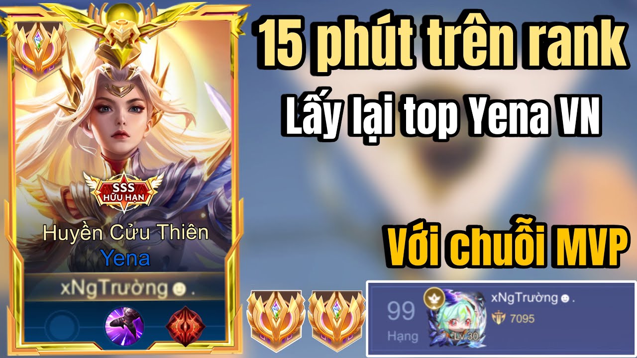 1 Đêm Leo Rank Trên Đấu Đỉnh Cao Lấy Lại Top Yena Việt Nam và Lí Do Không Ra Clip Trong 5 Tháng Qua