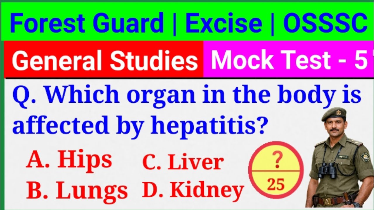 🔥OSSSC FOREST GUARD, FORESTER , EXCISE CONSTABLE GENERAL STUDIES MOCK TEST - 5 
