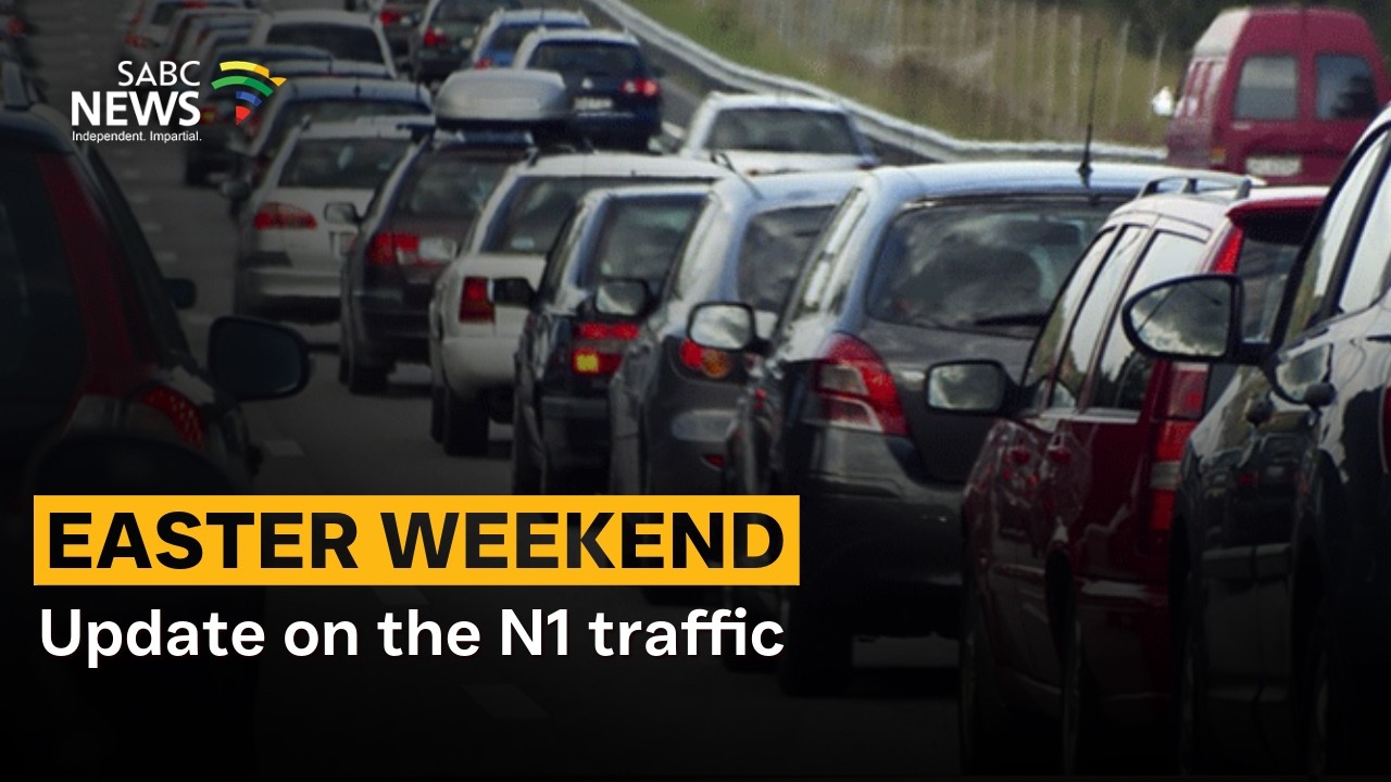 Easter weekend | Update on the N1 traffic