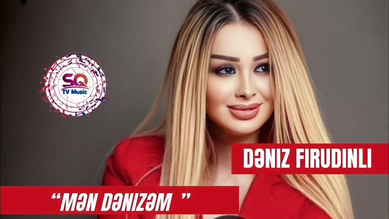 Dəniz Firudinli - Mən Dənizəm  #TvMusic