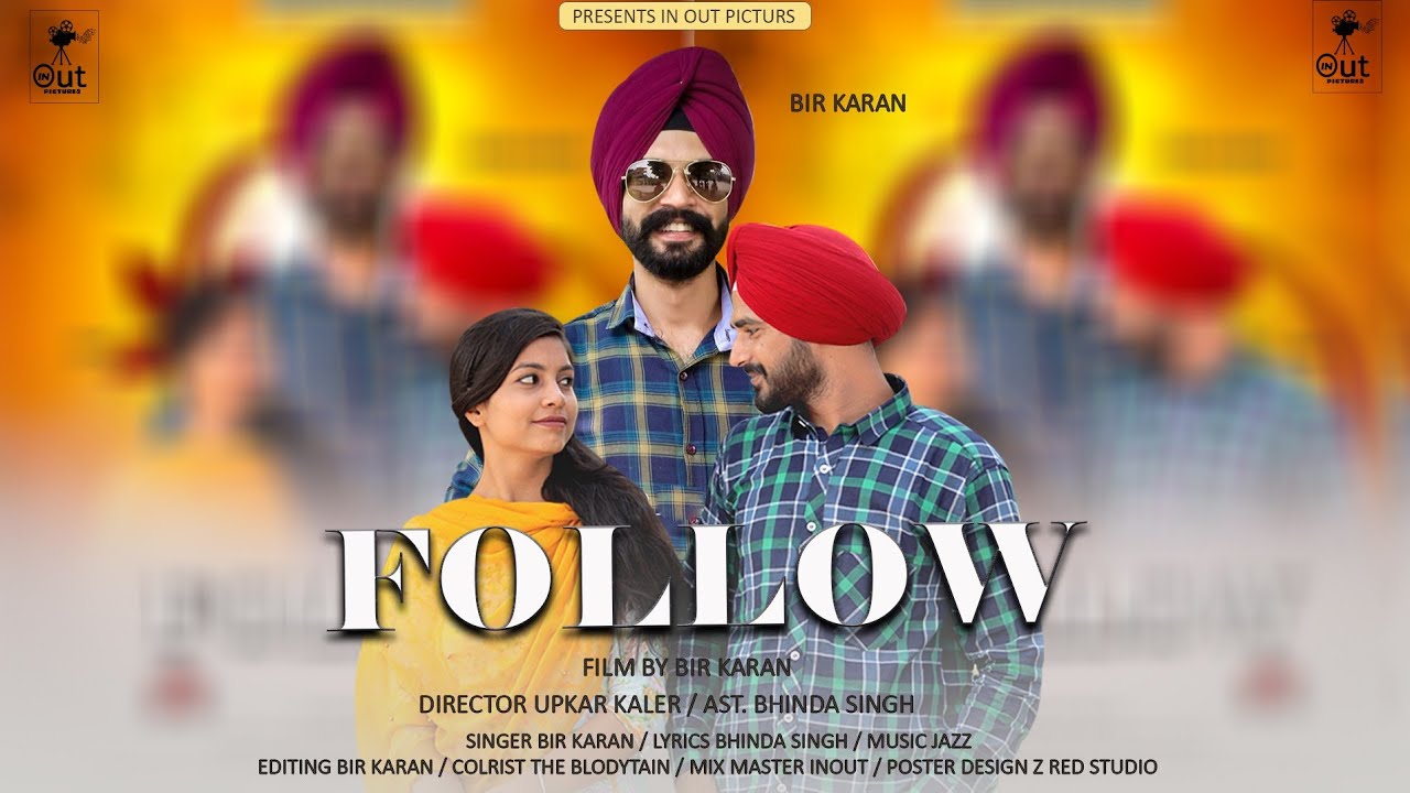 Follow || Bir Karan || New Video Songs 2022 || In Out Pictures Presents