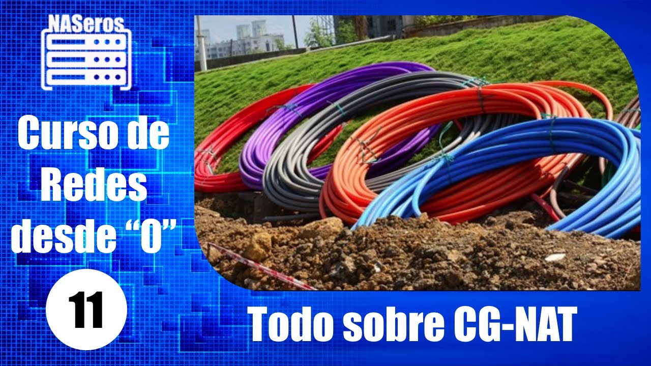 Todo lo que necesitas saber sobre CG-NAT. Curso de redes desde 0 | Cap 11 |