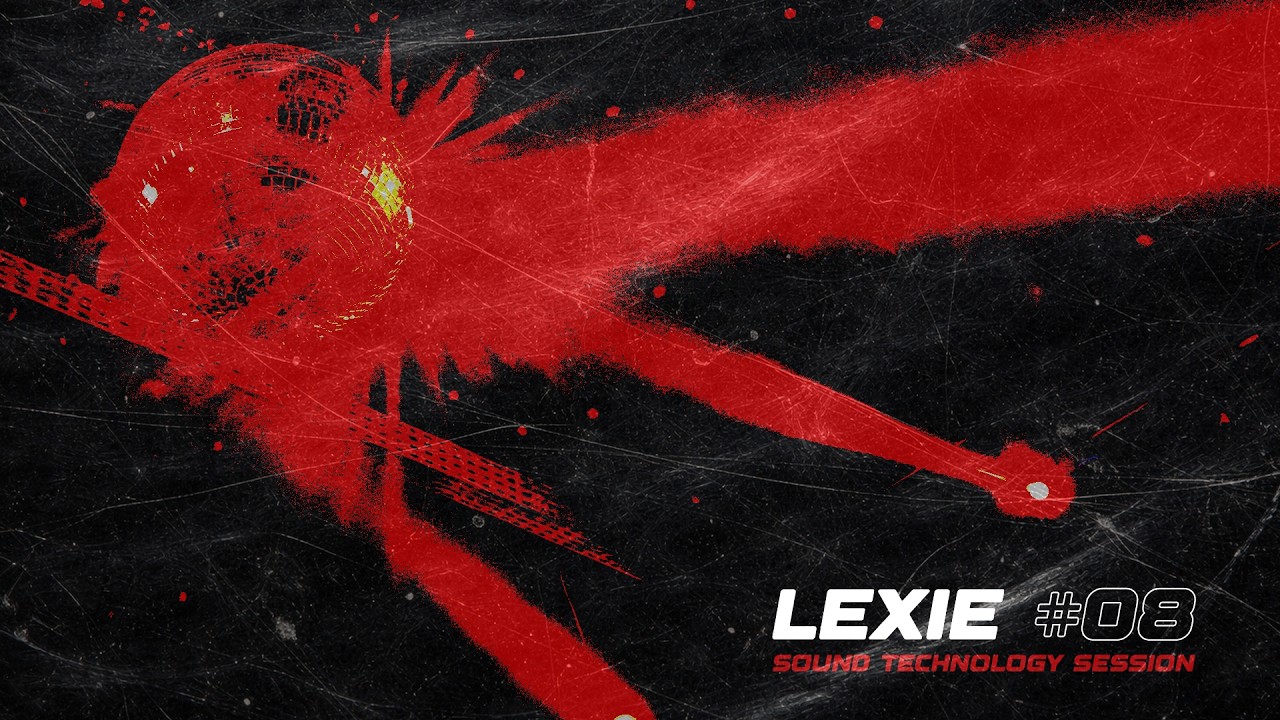 SOUND TECHNOLOGY SESSION #08 w/ Lexie