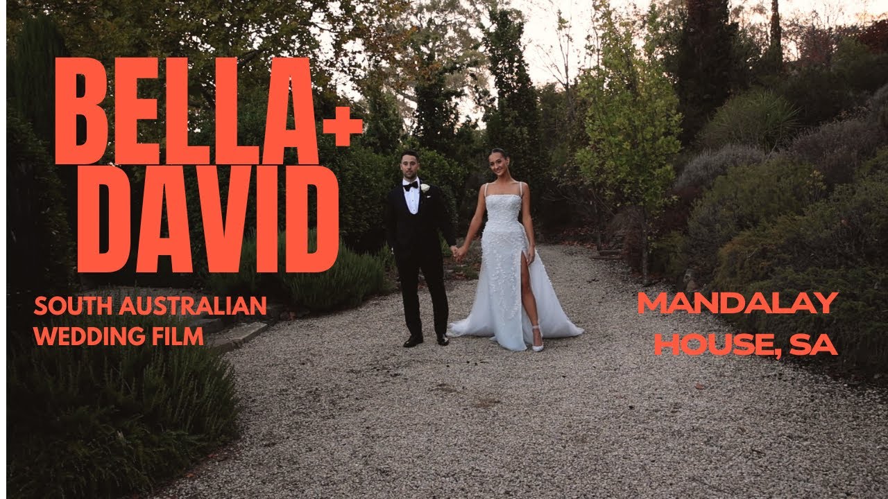 Mandalay House and Garden Wedding Film | South Australia Wedding Videographer