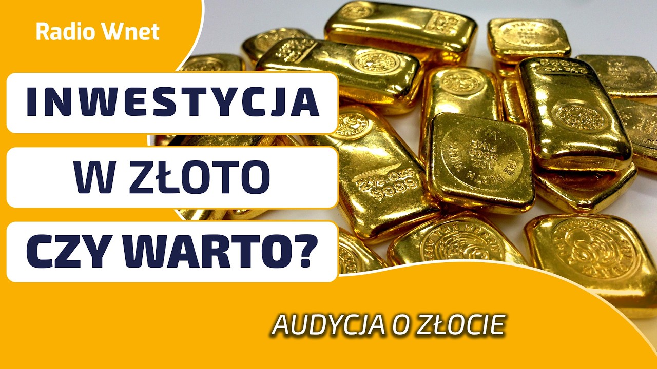 DLACZEGO INWESTYCJA ZŁOTO JEST OPŁACALNE? 
