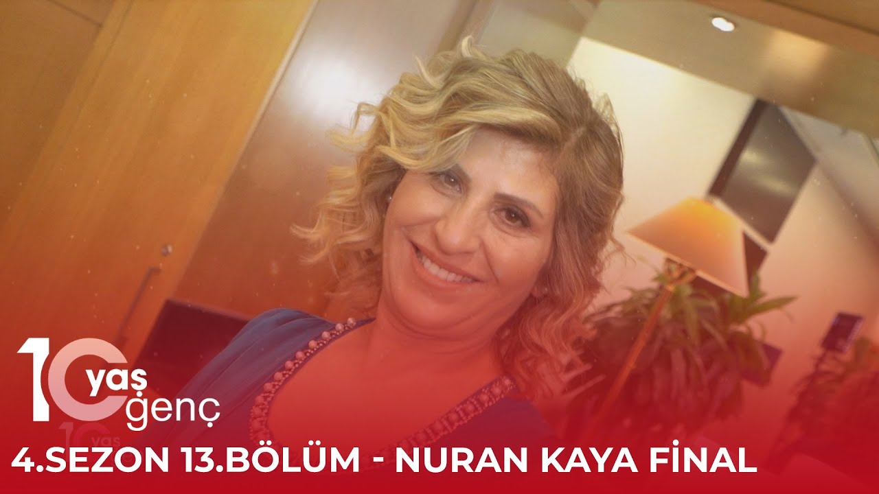 10 Yaş Genç 4.Sezon 13.Bölüm, Part 12 - Nuran Kaya Final